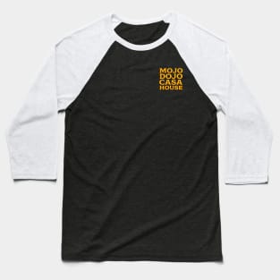 Mojo Dojo Casa House Baseball T-Shirt